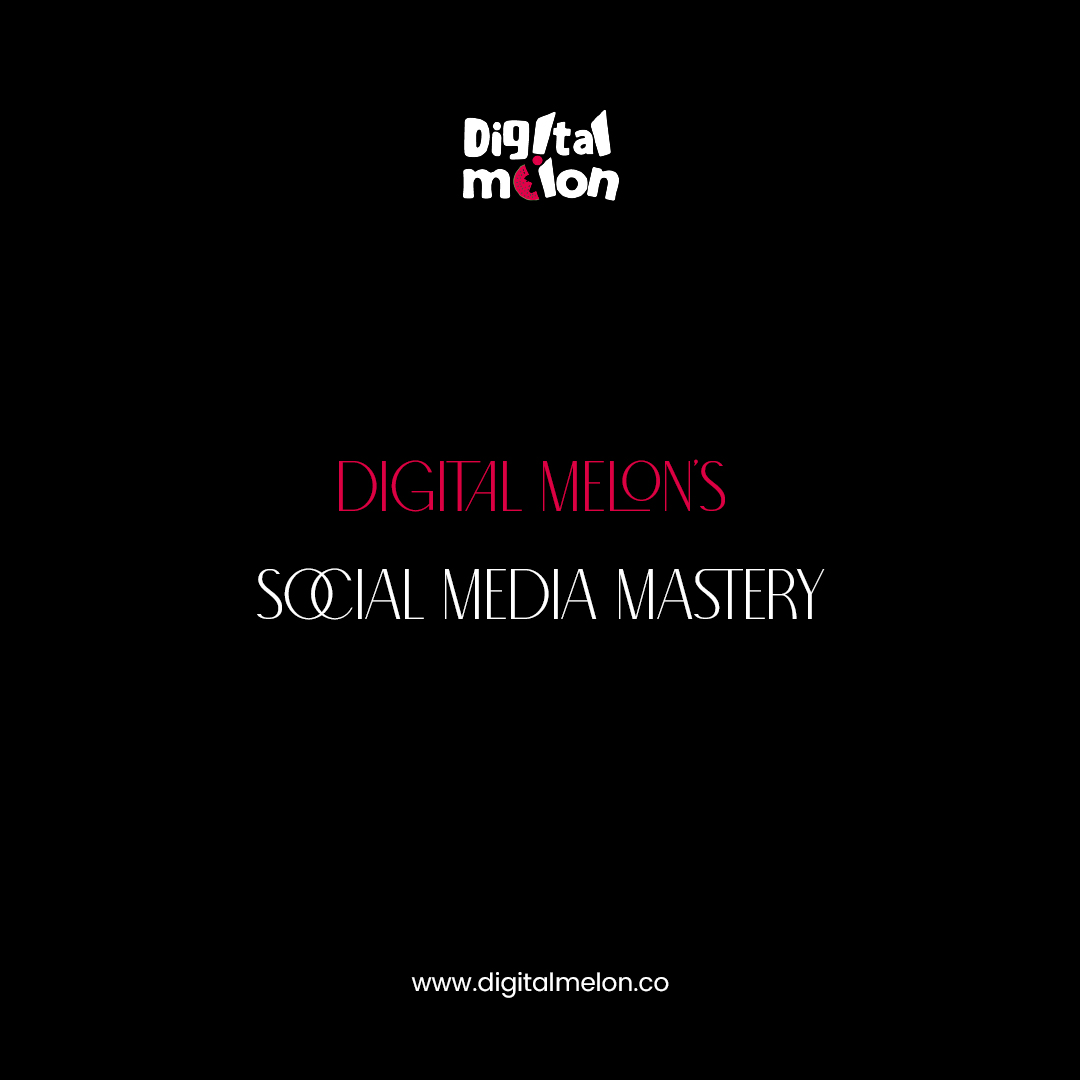 Digital Melon — Social Media Mastery post
